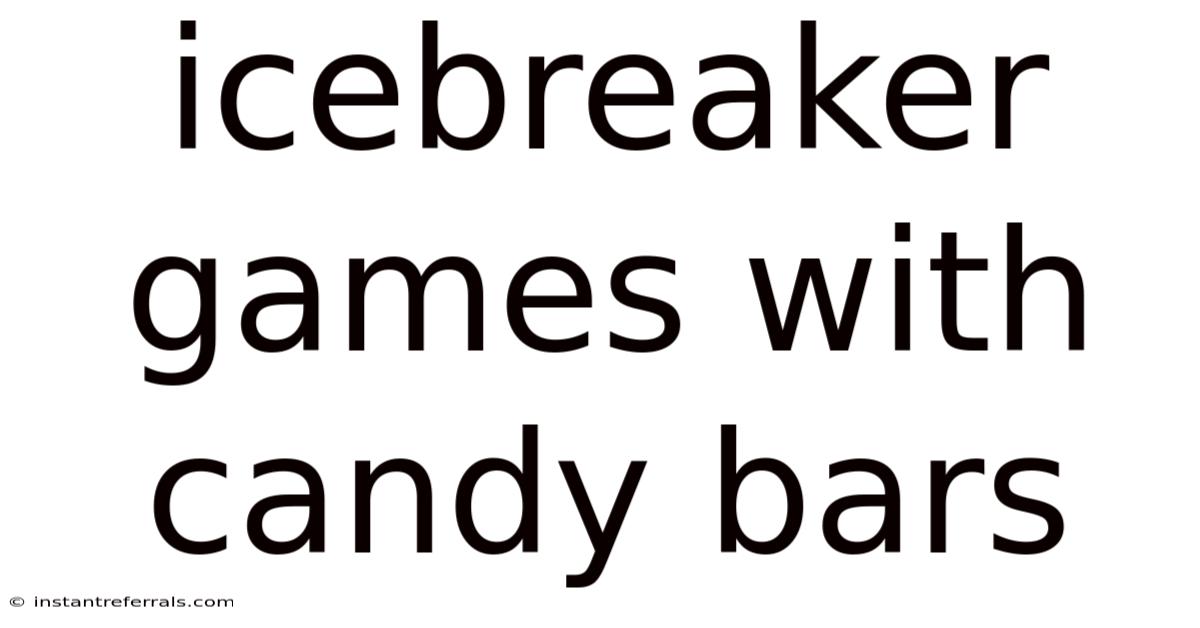 Icebreaker Games With Candy Bars