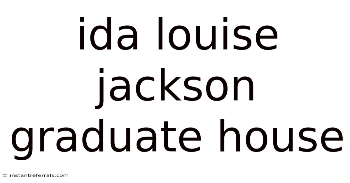 Ida Louise Jackson Graduate House