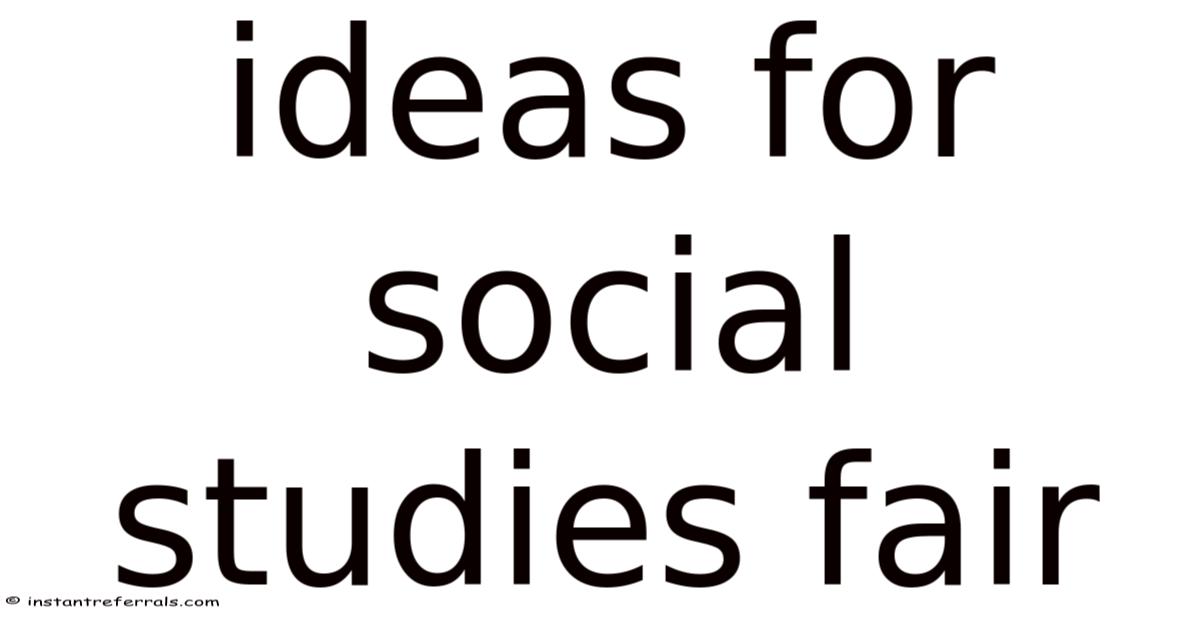 Ss Fair Examples Ideas For Social Studies Fair