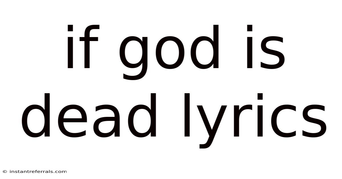 If God Is Dead Lyrics