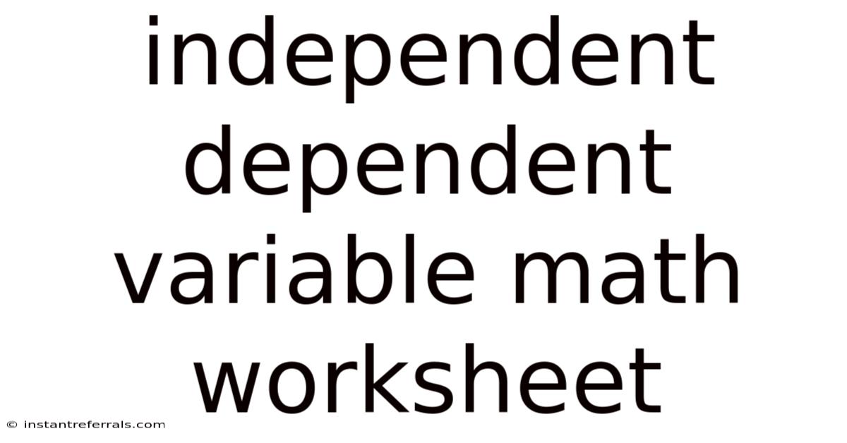 Independent Dependent Variable Math Worksheet