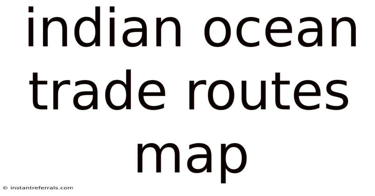 Indian Ocean Trade Routes Map