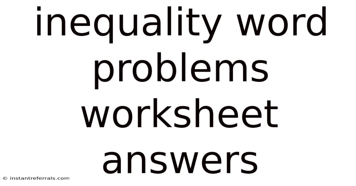 Inequality Word Problems Worksheet Answers