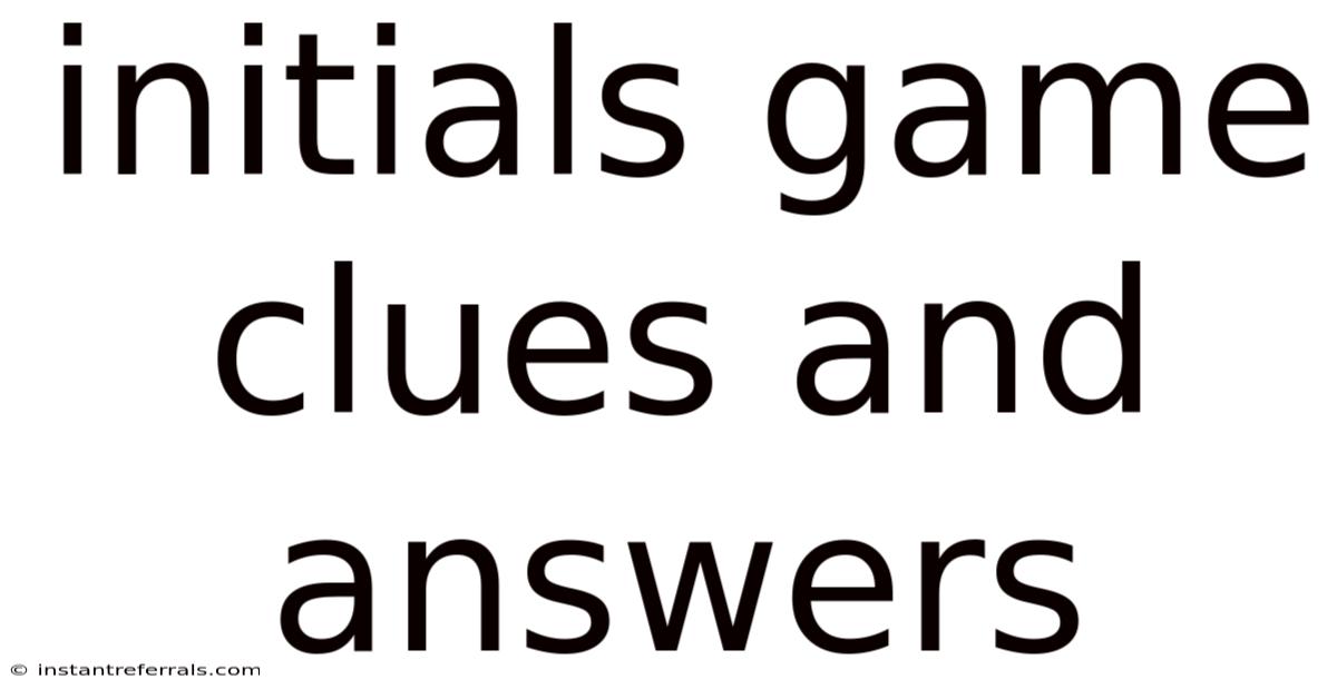 Initials Game Clues And Answers