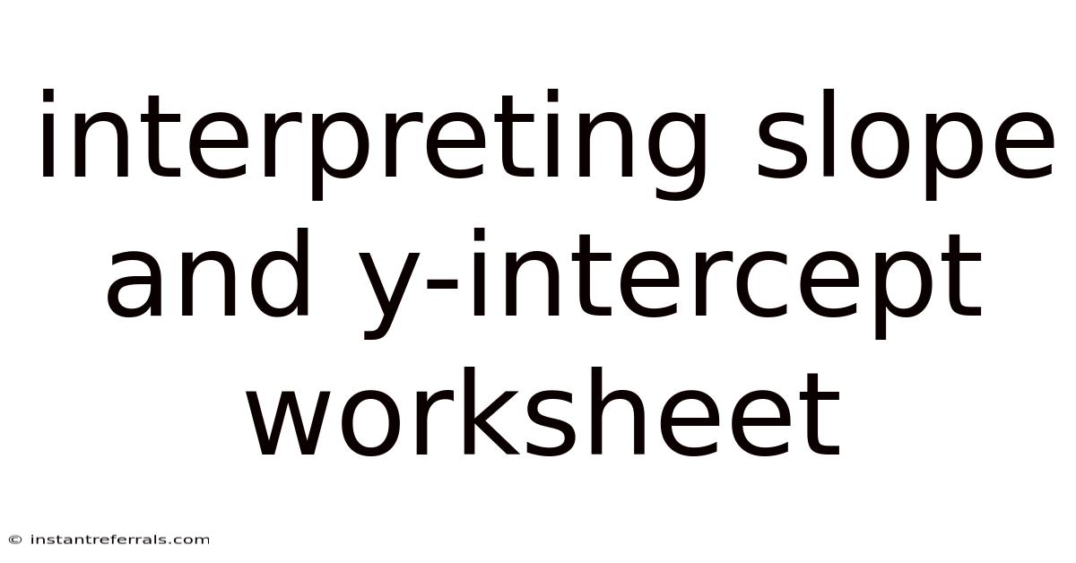 Interpreting Slope And Y-intercept Worksheet