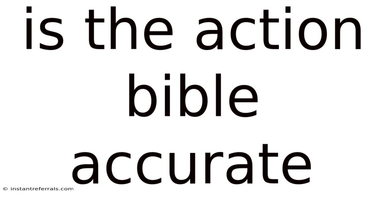Is The Action Bible Accurate