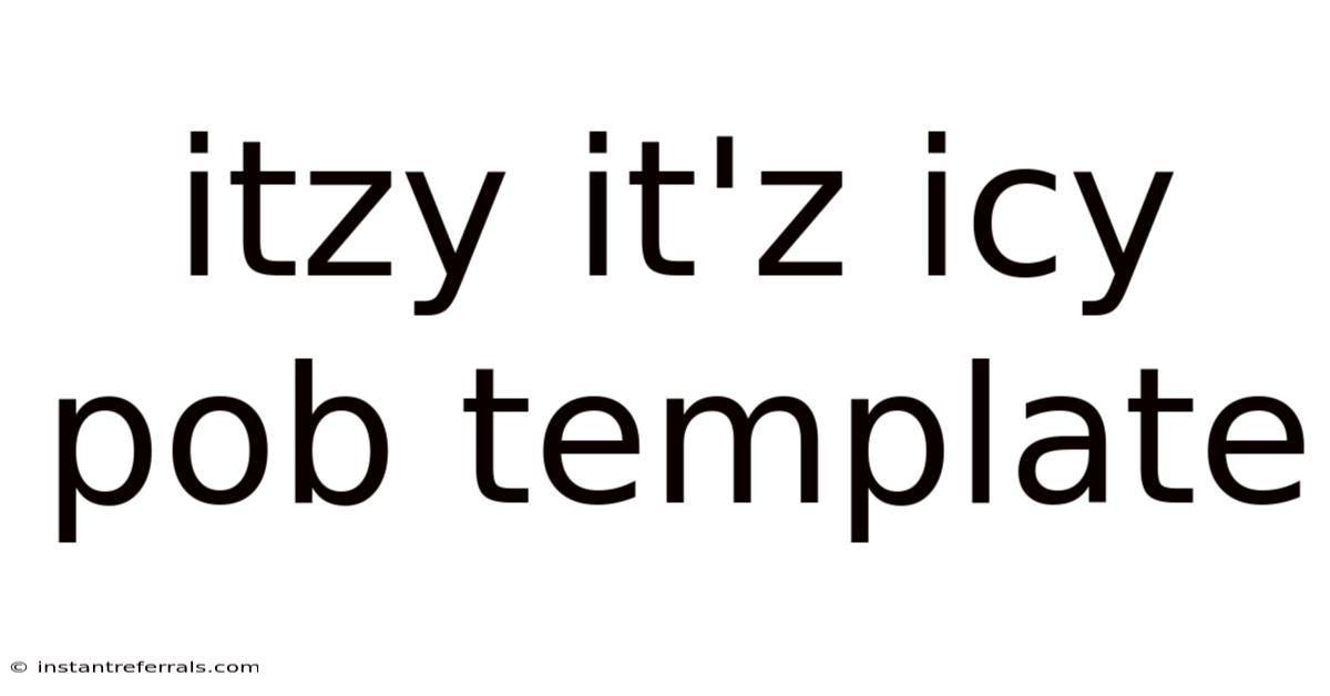 Itzy It'z Icy Pob Template
