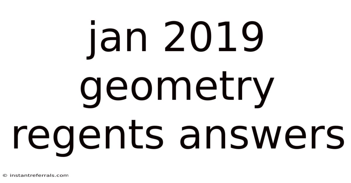 Jan 2019 Geometry Regents Answers