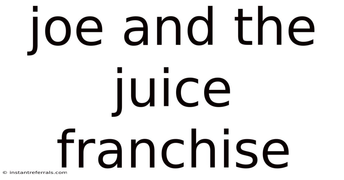 Joe And The Juice Franchise
