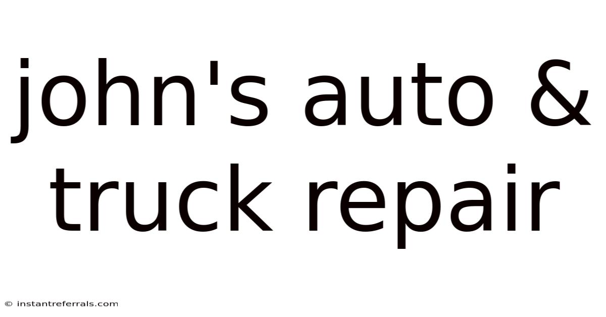 John's Auto & Truck Repair