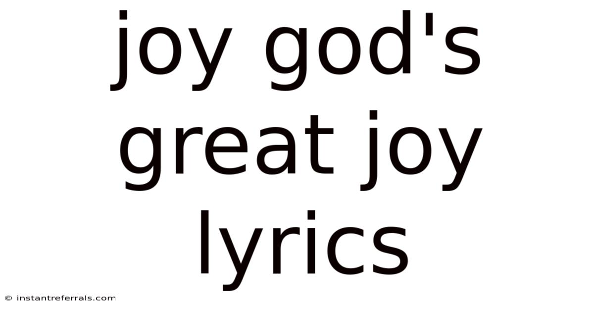 Joy God's Great Joy Lyrics