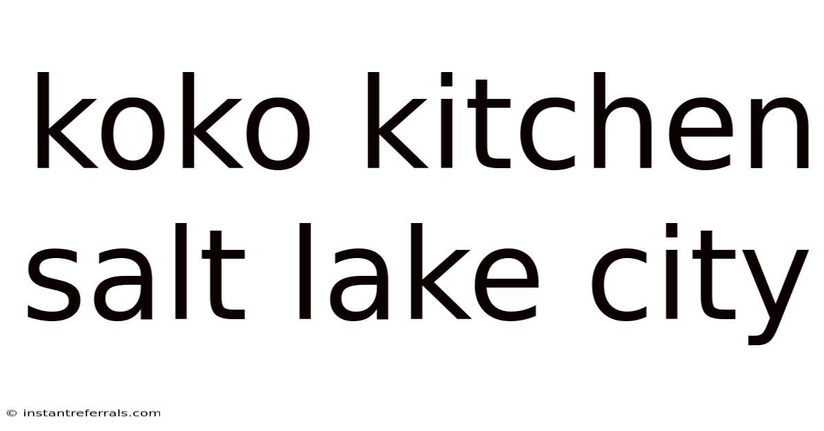 Koko Kitchen Salt Lake City