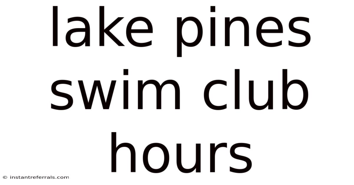 Lake Pines Swim Club Hours