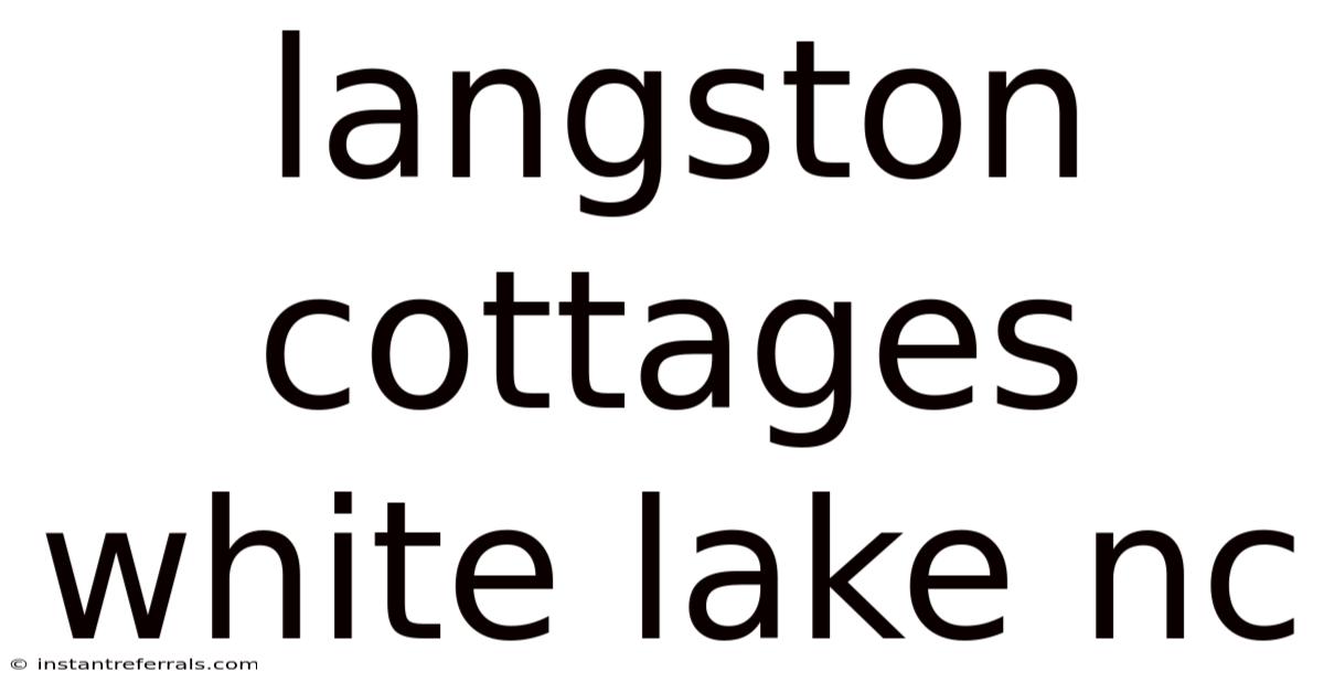 Langston Cottages White Lake Nc