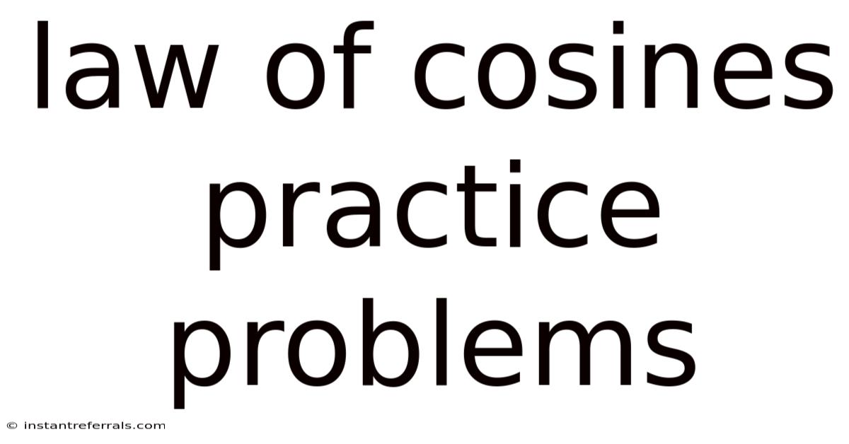 Law Of Cosines Practice Problems