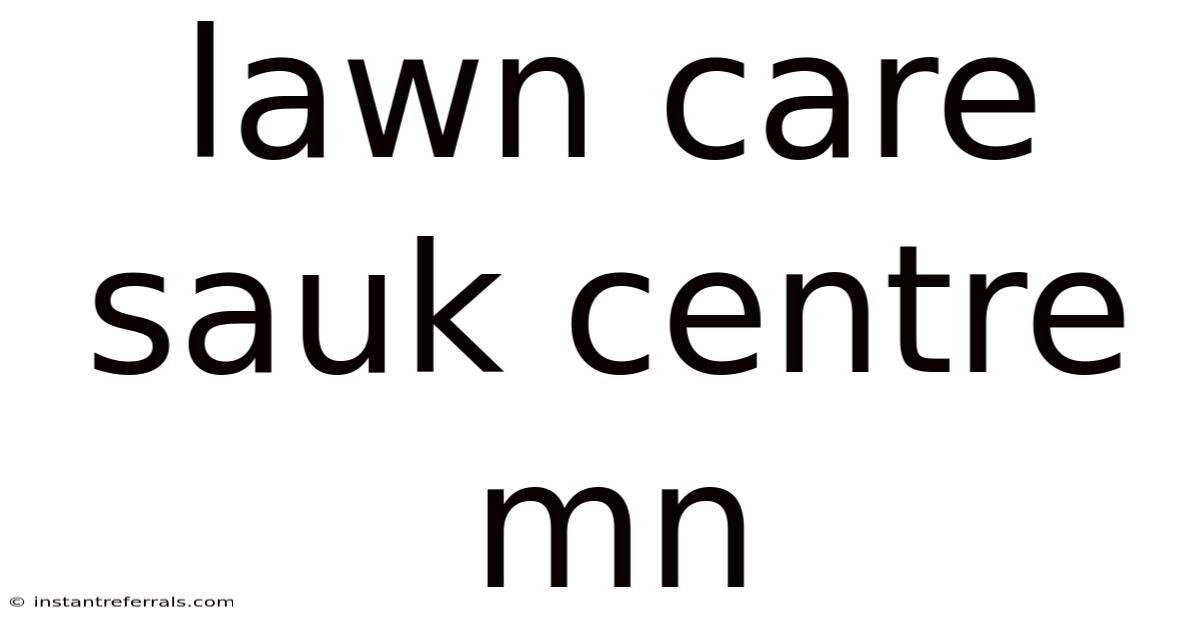 Lawn Care Sauk Centre Mn