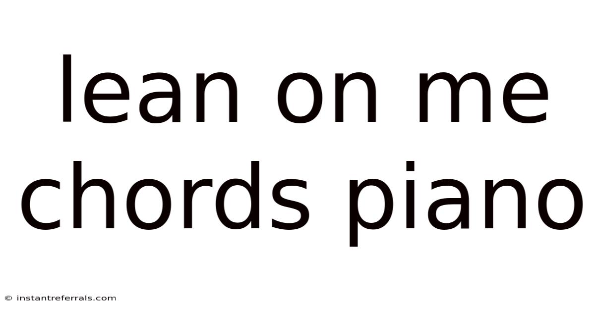 Lean On Me Chords Piano