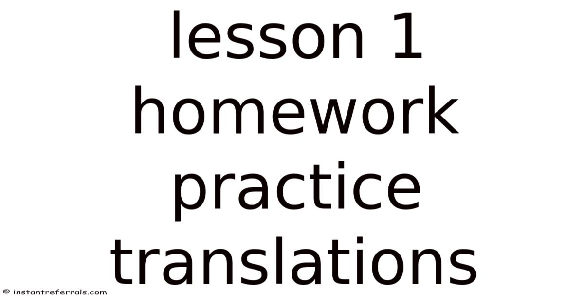 Lesson 1 Homework Practice Translations