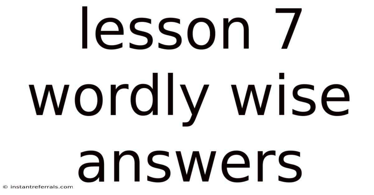 Lesson 7 Wordly Wise Answers