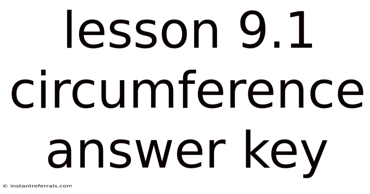 Lesson 9.1 Circumference Answer Key