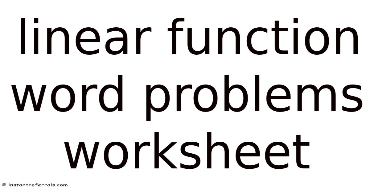 Linear Function Word Problems Worksheet