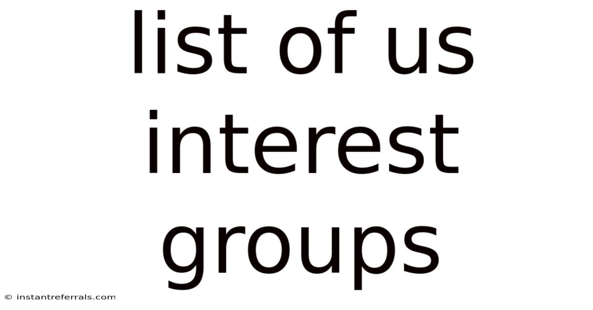 List Of Us Interest Groups