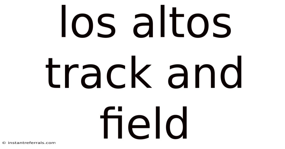 Los Altos Track And Field