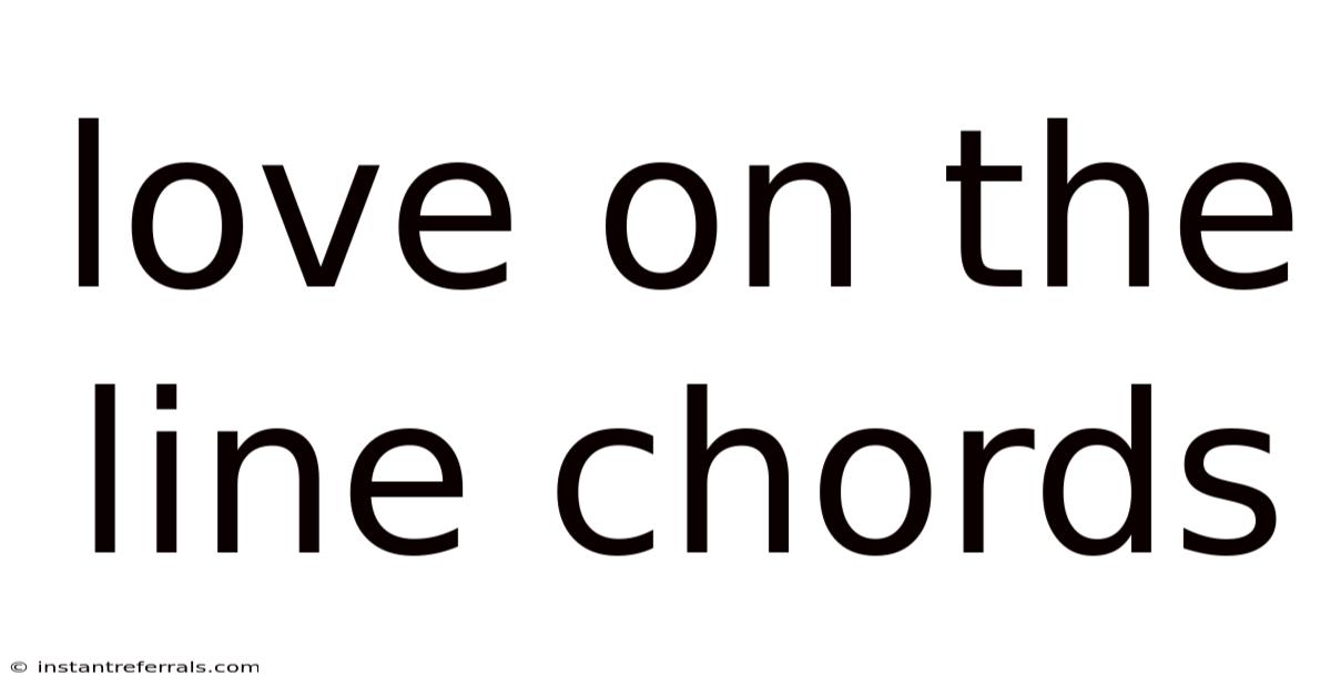 Love On The Line Chords