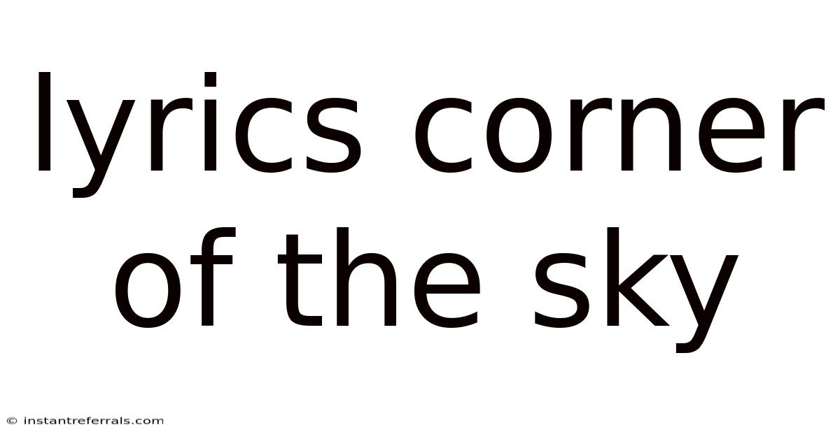 Lyrics Corner Of The Sky