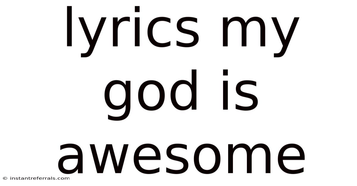 Lyrics My God Is Awesome