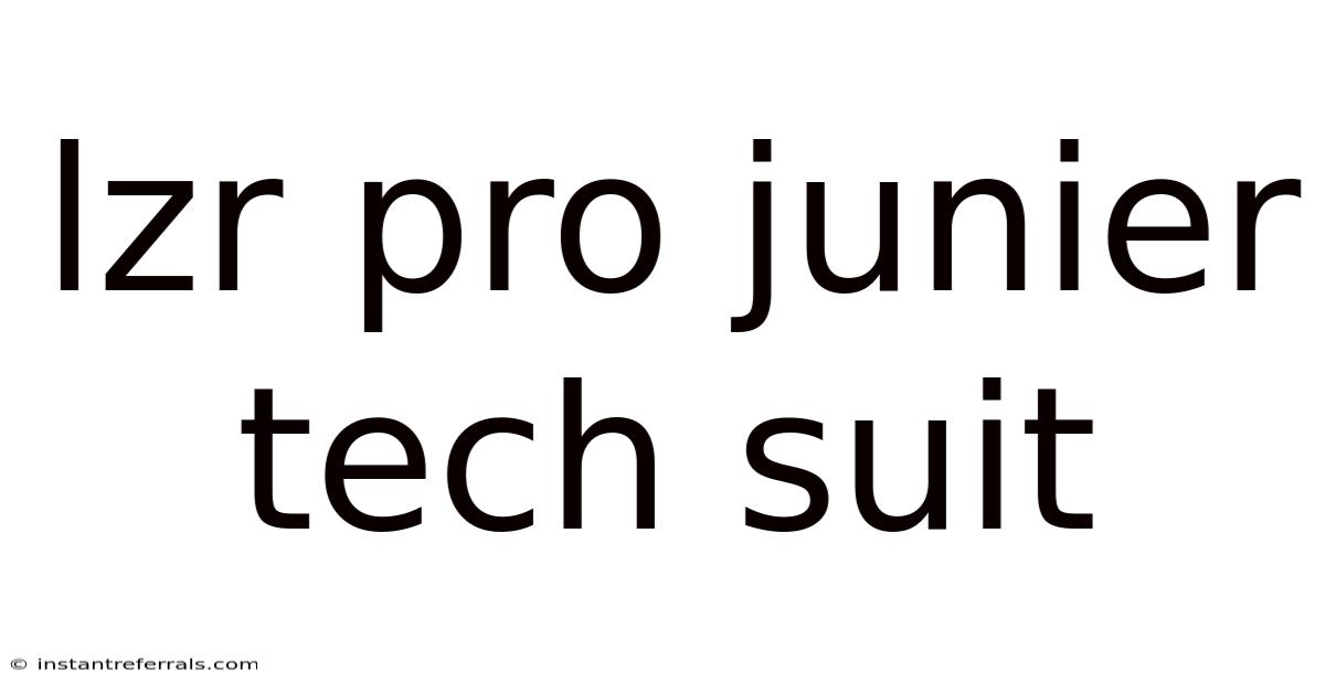 Lzr Pro Junier Tech Suit