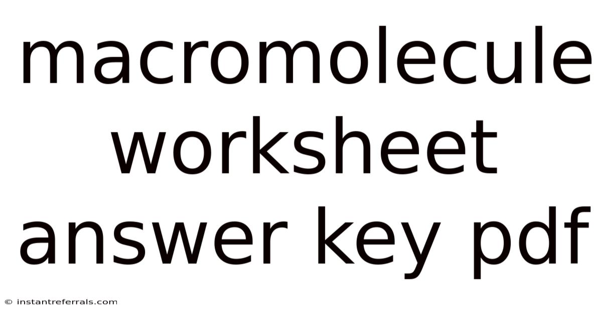 Macromolecule Worksheet Answer Key Pdf