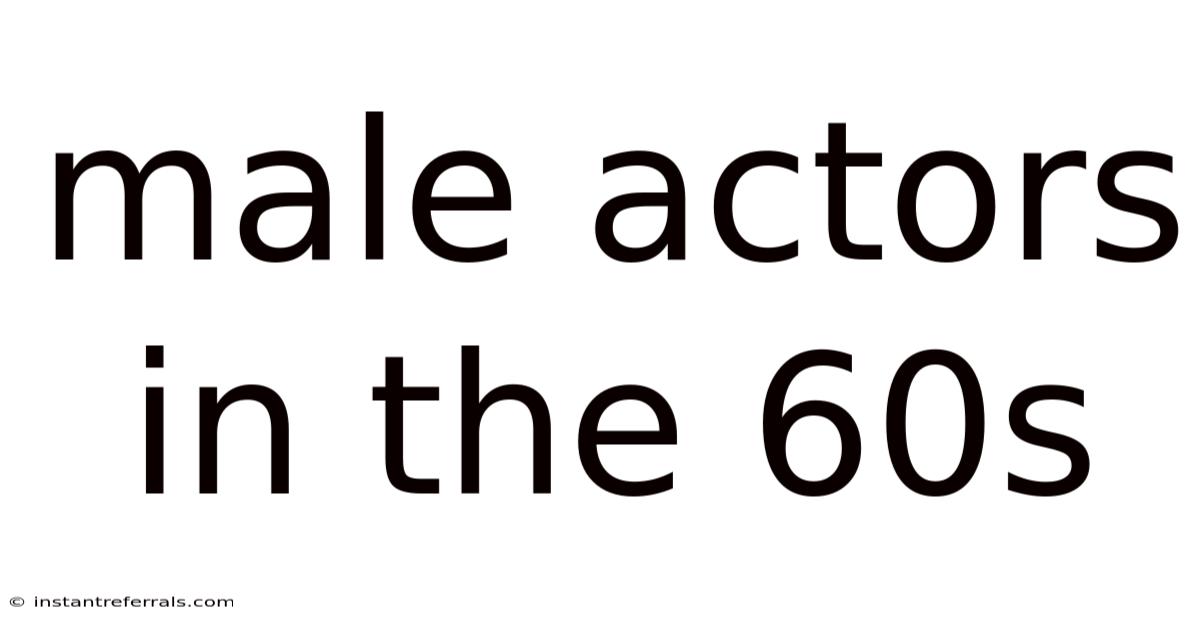 Male Actors In The 60s