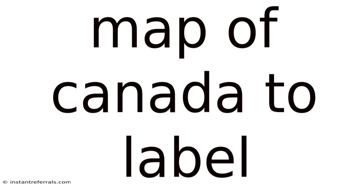 Map Of Canada To Label