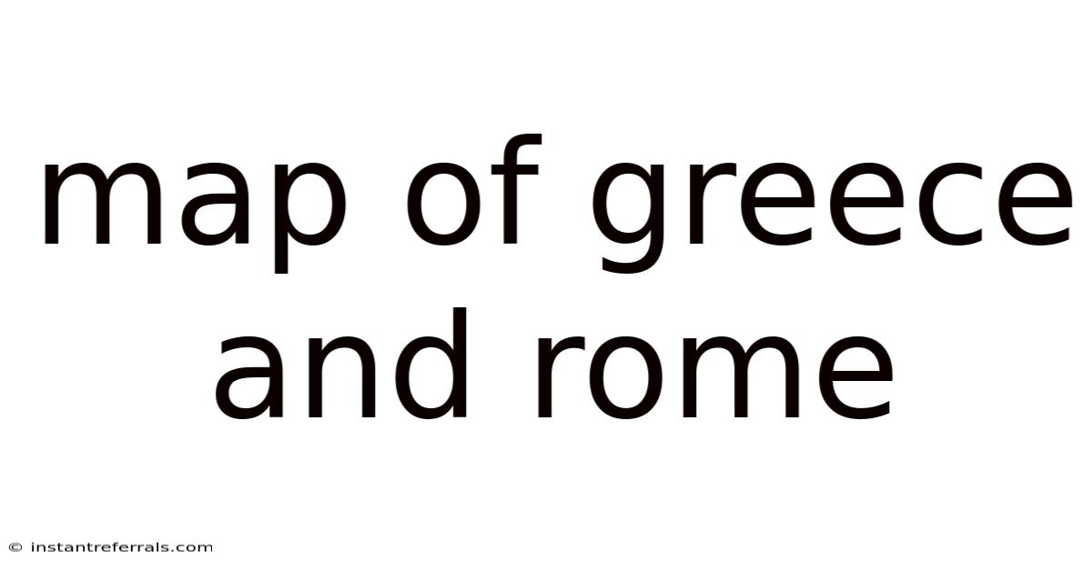 Map Of Greece And Rome