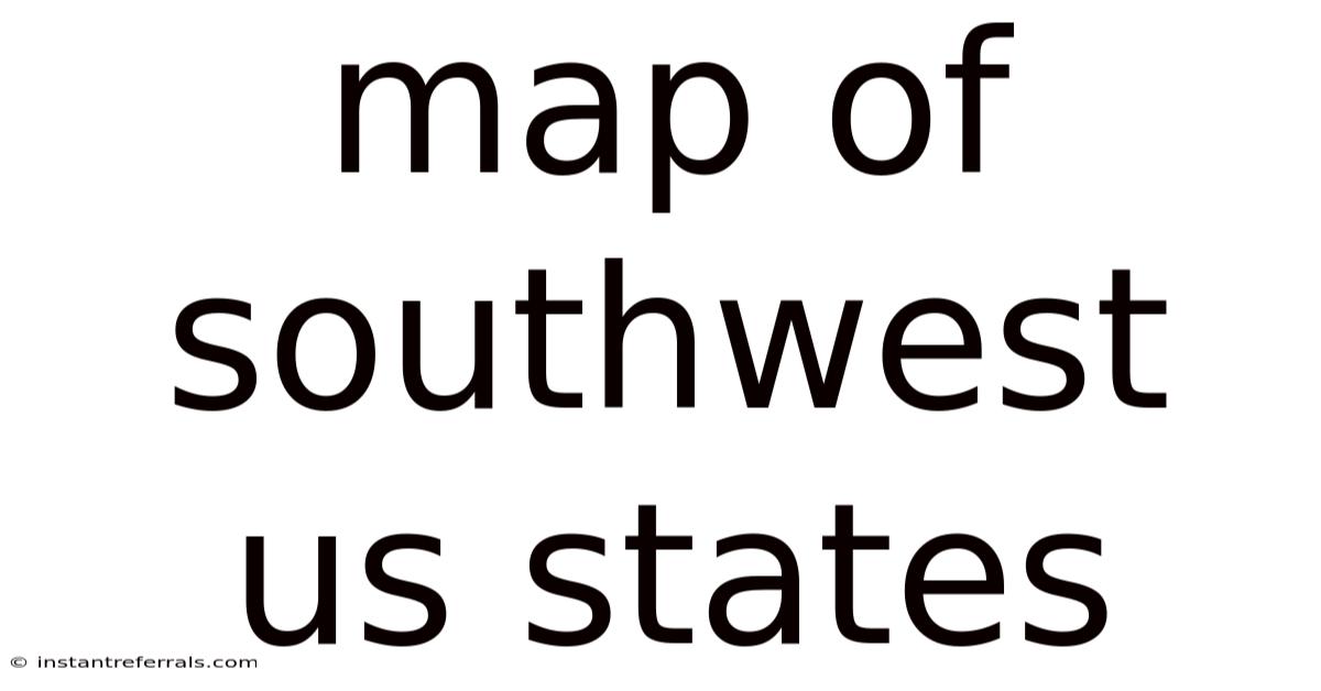 Map Of Southwest Us States