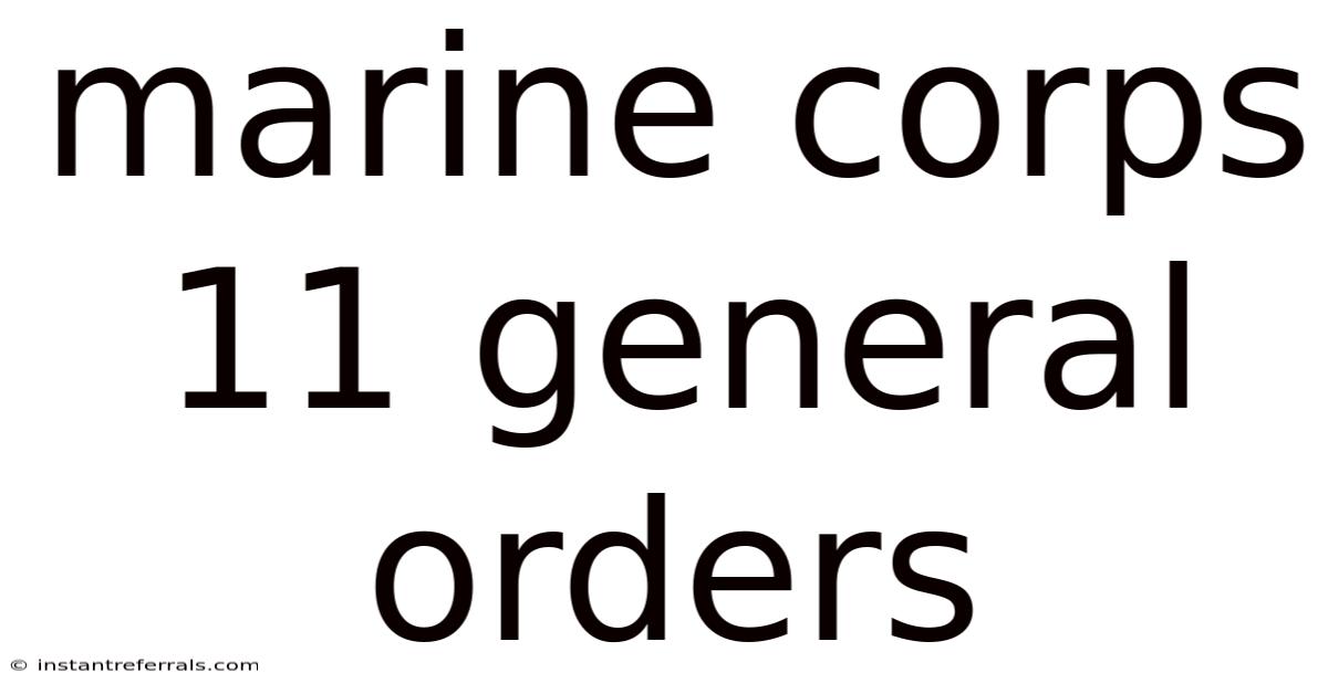 Marine Corps 11 General Orders