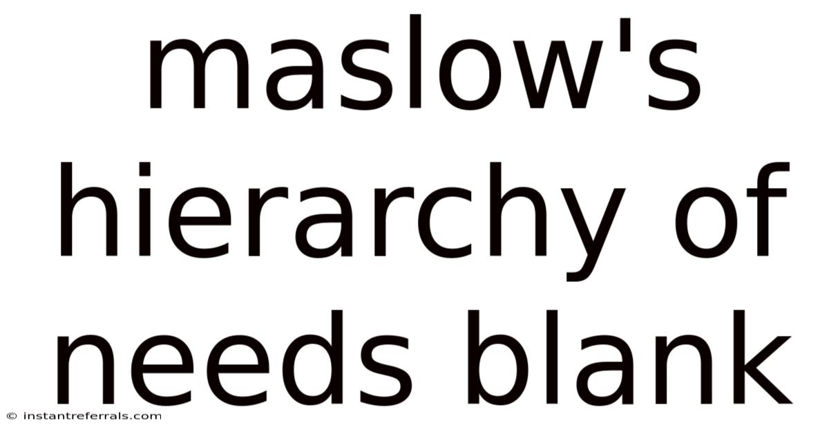 Maslow's Hierarchy Of Needs Blank