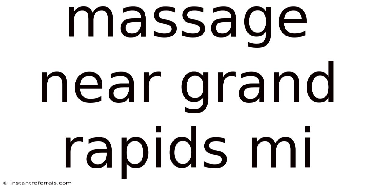 Massage Near Grand Rapids Mi