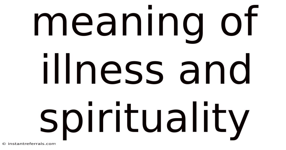 Meaning Of Illness And Spirituality