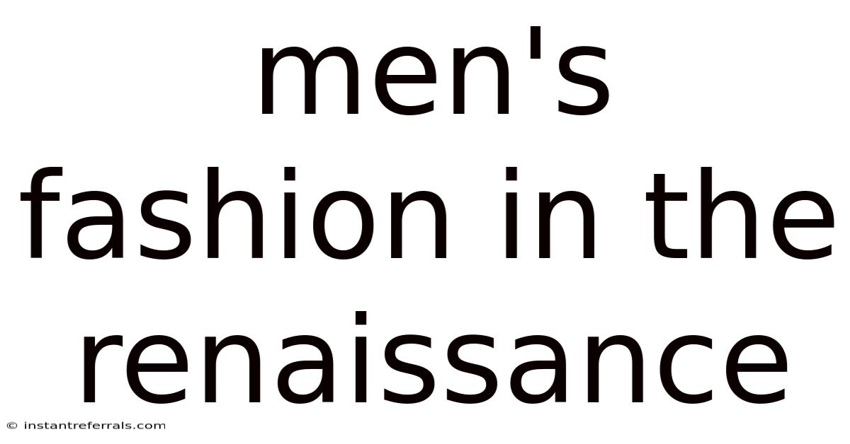 Men's Fashion In The Renaissance