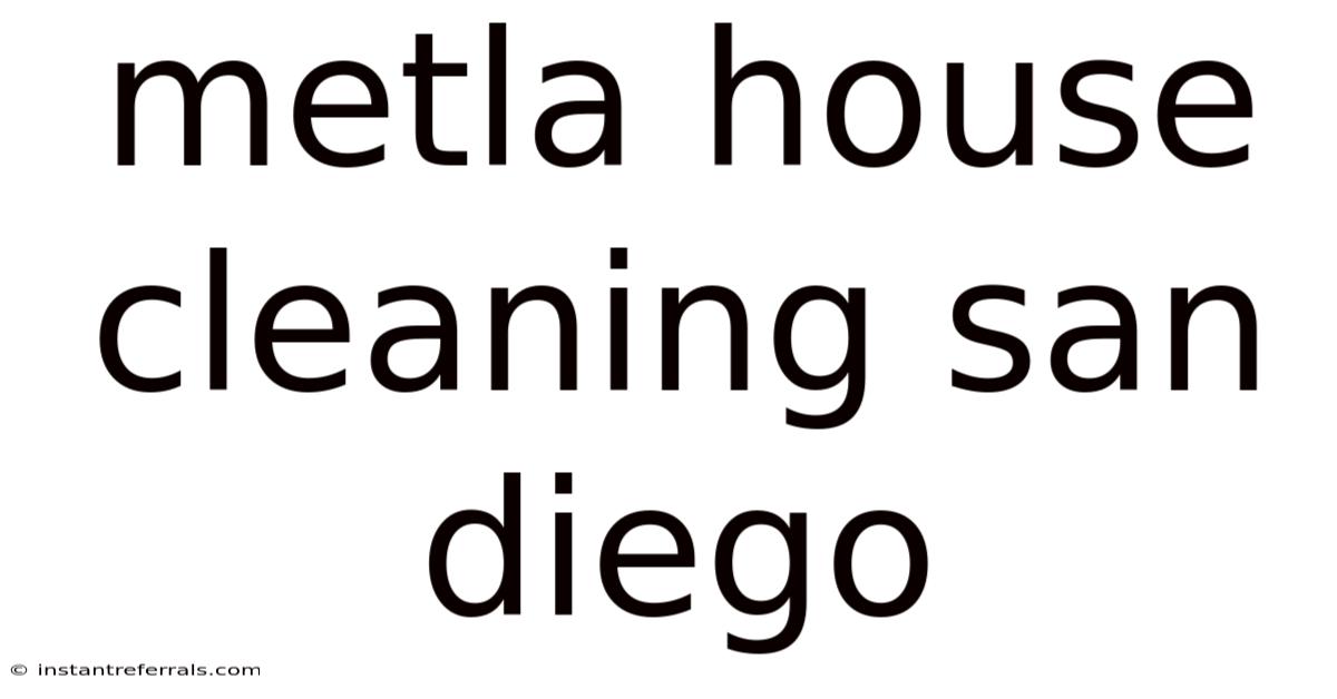 Metla House Cleaning San Diego