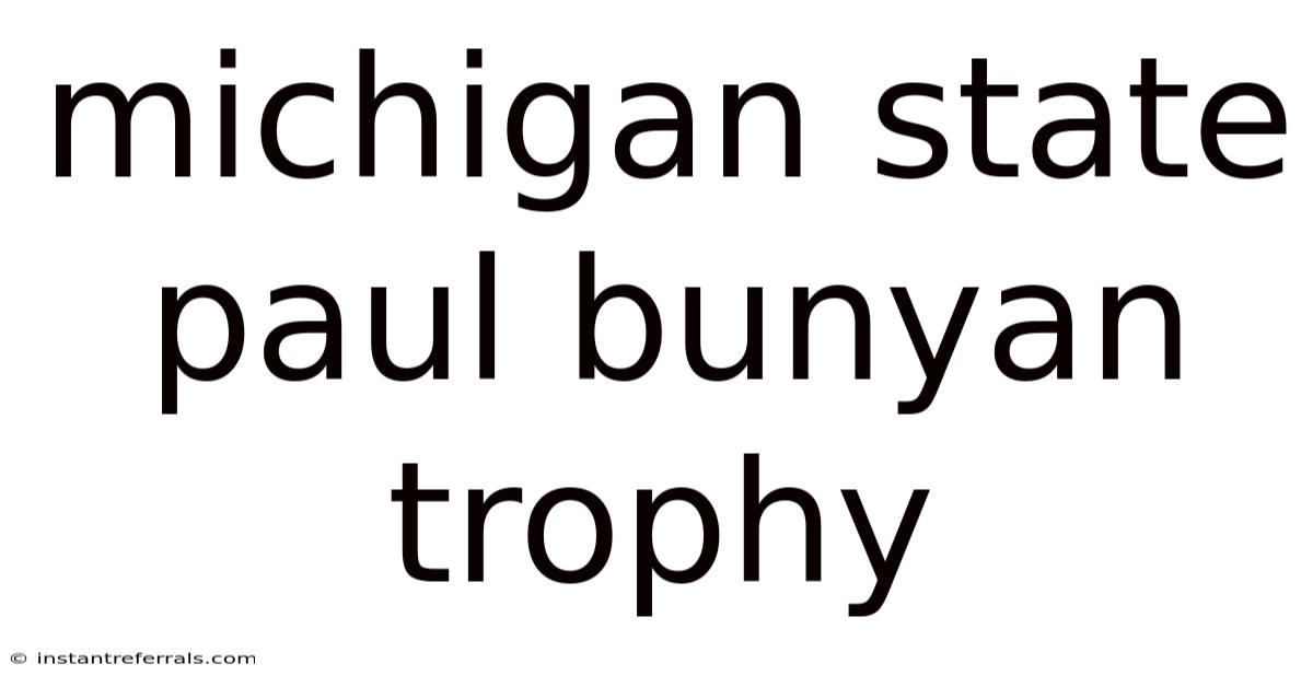 Michigan State Paul Bunyan Trophy