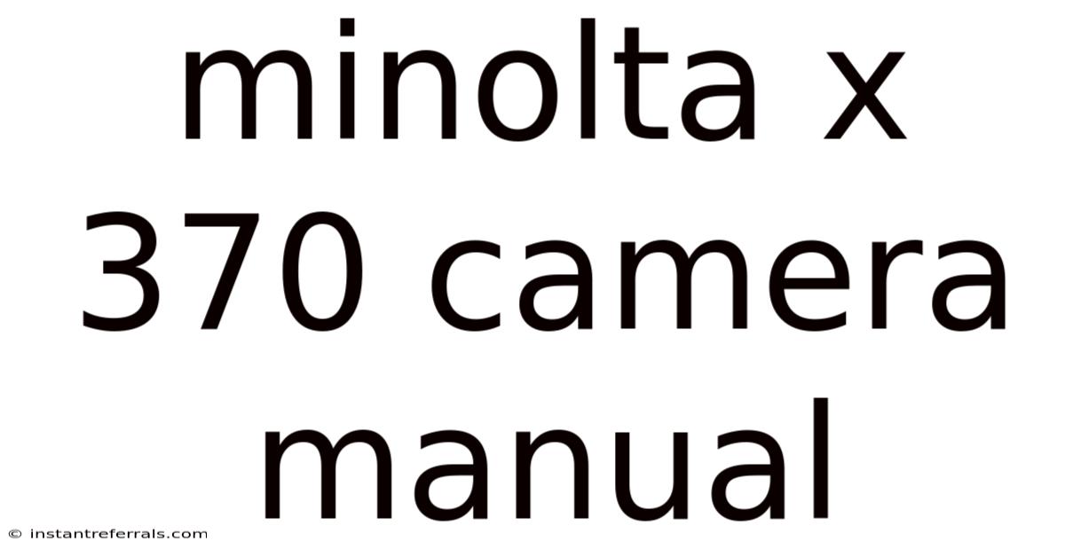 Minolta X 370 Camera Manual