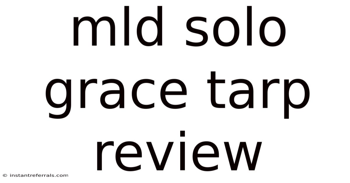 Mld Solo Grace Tarp Review