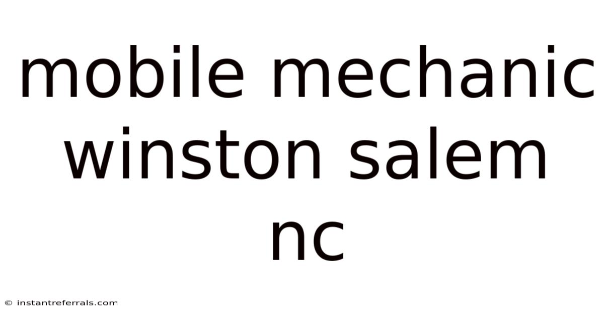 Mobile Mechanic Winston Salem Nc