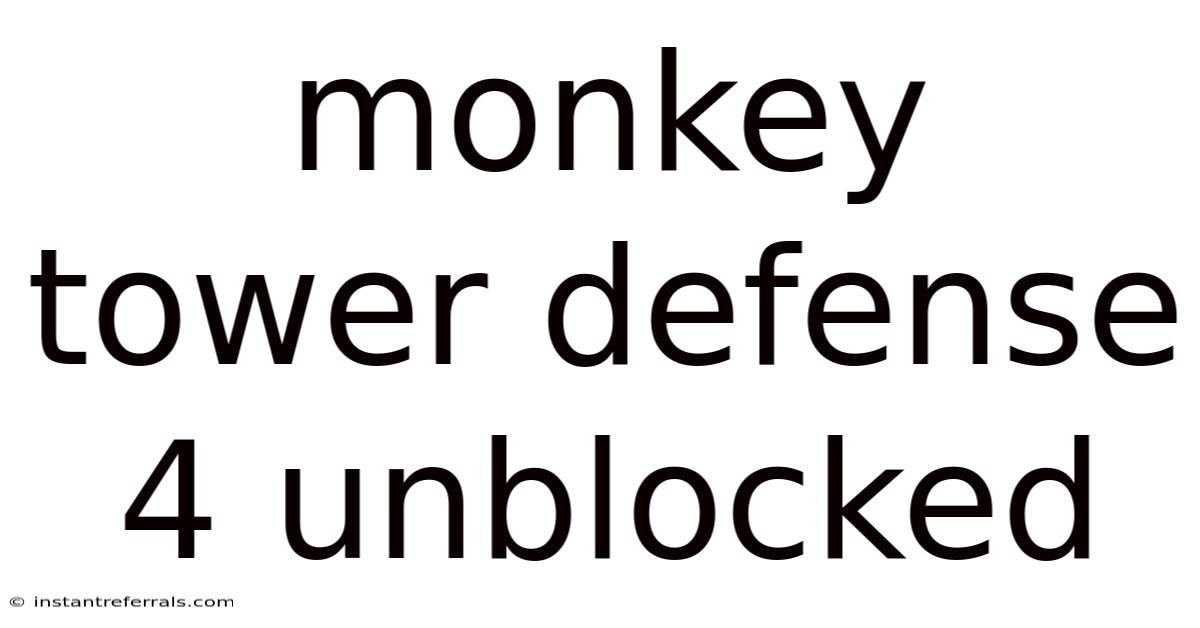 Monkey Tower Defense 4 Unblocked