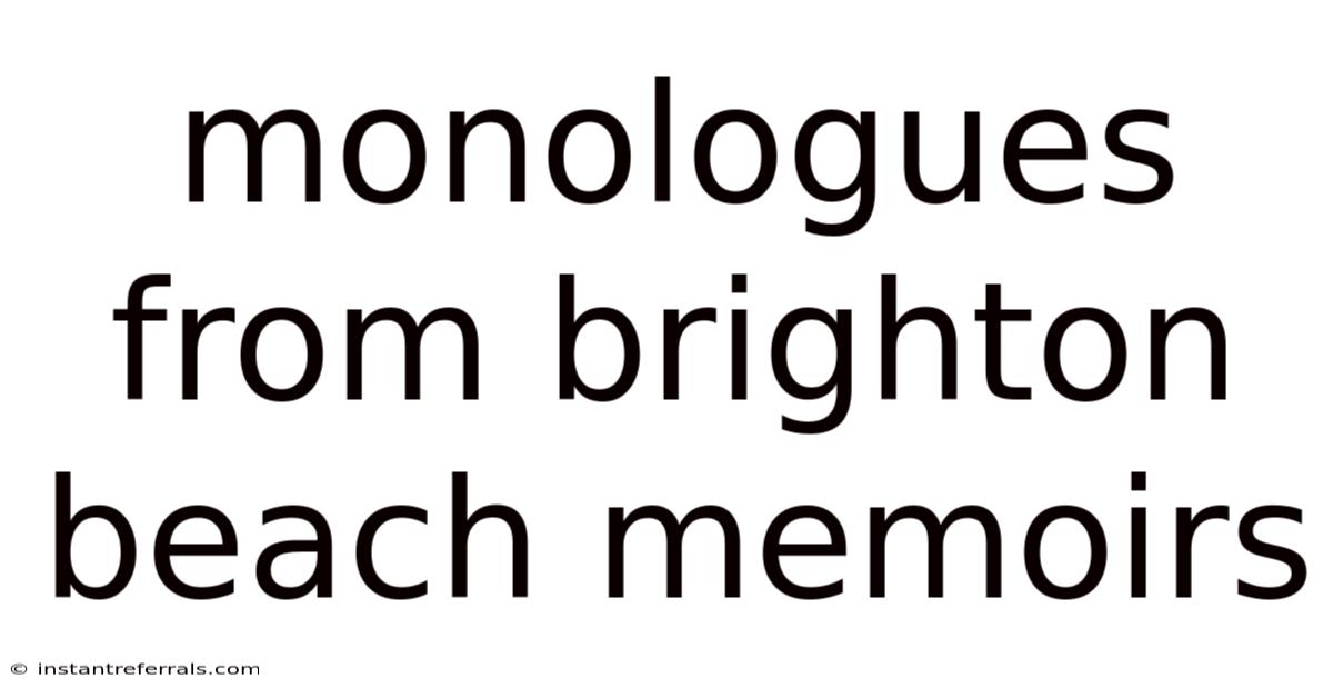 Monologues From Brighton Beach Memoirs