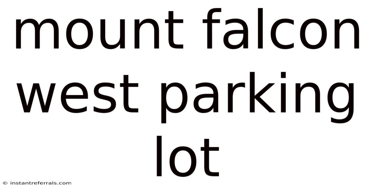 Mount Falcon West Parking Lot