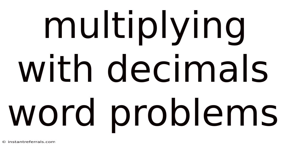 Multiplying With Decimals Word Problems